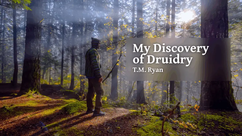 My Discovery of Druidry